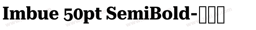 Imbue 50pt SemiBold字体转换